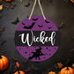 Wicked - 10" Round Door Hanger